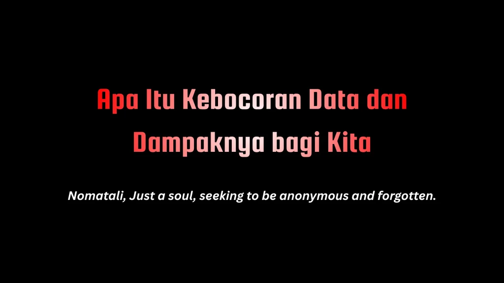 kebocoran data dan dampaknya