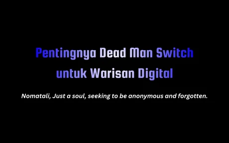 Pentingnya Dead Man Switch